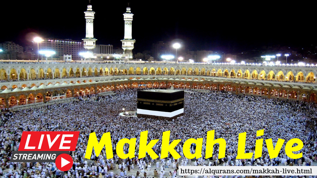 Makkah Live TV Online Streaming 24 Hours | AlQurans